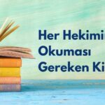 Her Hekimin Okuması Gereken Kitaplar