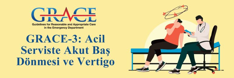 GRACE 3: Akut Baş Dönmesi ve Vertigo Rehberi